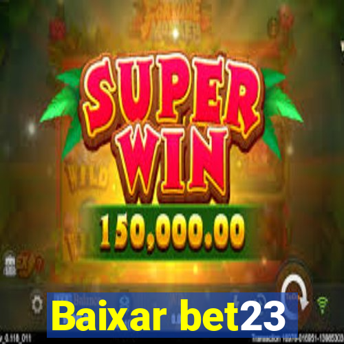 Baixar bet23